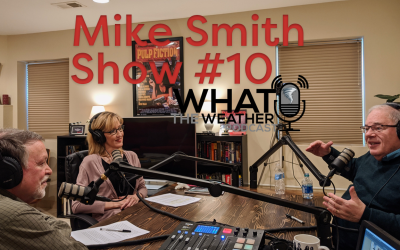 What The Weather Podcast #10 Mike Smith